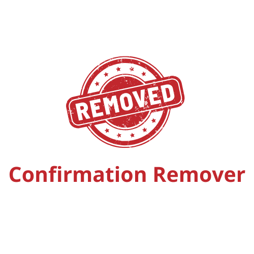 Confirmation Remover